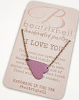 I Love You Necklace • Choice of Color