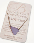 I Love You Necklace • Choice of Color