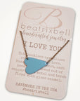 I Love You Necklace • Choice of Color