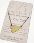 I Love You Necklace • Choice of Color